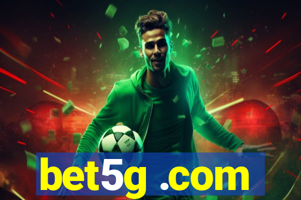 bet5g .com